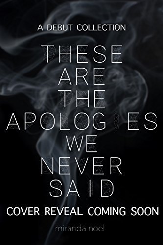These Are the Apologies We Never Said