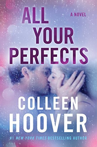 All Your Perfects (Hopeless, #3)