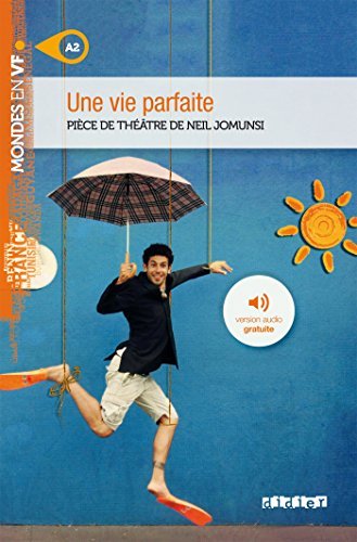 Mondes en VF - Une vie parfaite - Niv. A2 - Ebook (Mondes en VF Niveau A2)