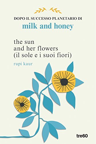 The Sun and Her Flowers (il sole e i suoi fiori)