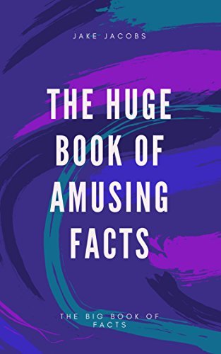 The Huge Book Of Amusing Facts