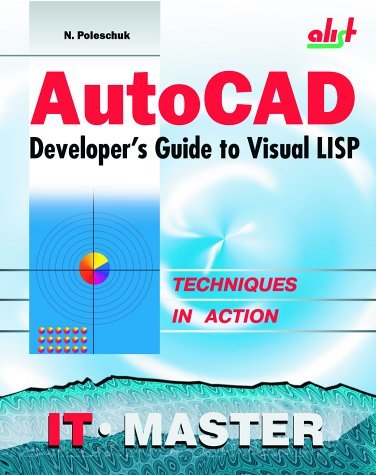 洋書 AutoCAD Developer's Guide to Visual LISP AutoCAD Developer's Guide to Visual LISP by Nikolai