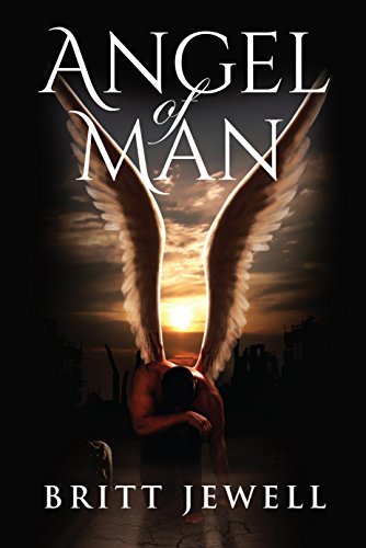 Angel of Man by Britt Jewell | Goodreads