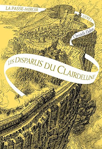 Les Disparus du Clairdelune (La Passe-miroir #2)