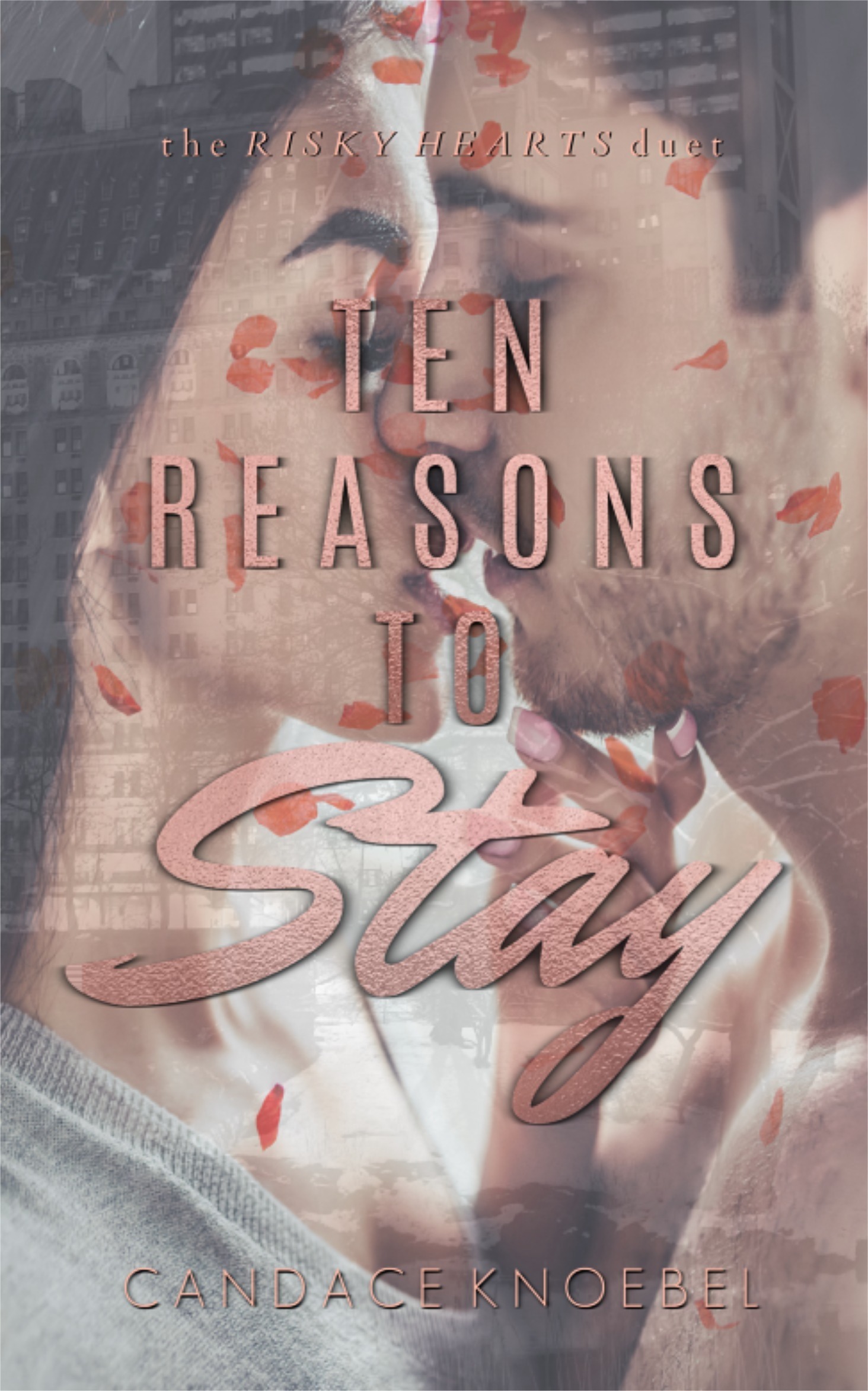 Ten Reasons to Stay