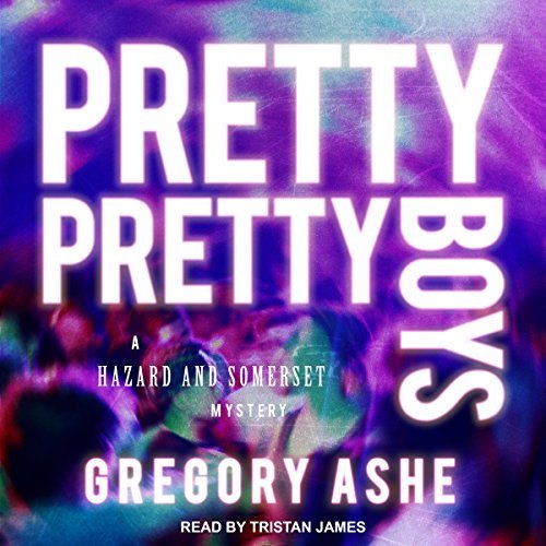 Pretty Pretty Boys (Hazard and Somerset #1)