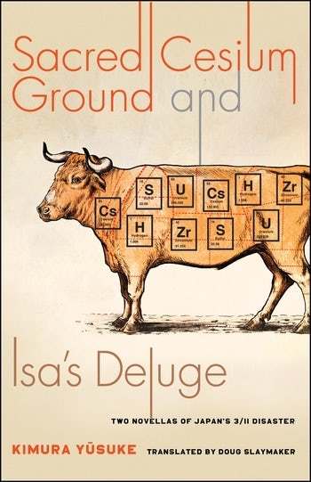 Sacred Cesium Ground and Isa's Deluge: Two Novellas of Japan's 3/11 Disaster book cover with link to Goodreads description page