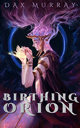 Birthing Orion: A Sapphic Love Story in Verse