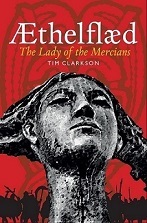 Æthelflæd: The Lady of the Mercians