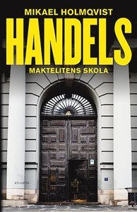 Handels. Maktelitens skola
