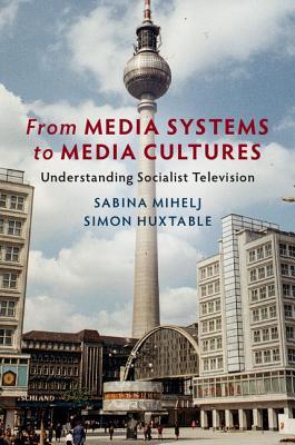 From Media Systems to Media Cultures book cover