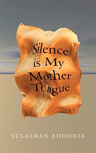 Silence Is My Mother Tongue