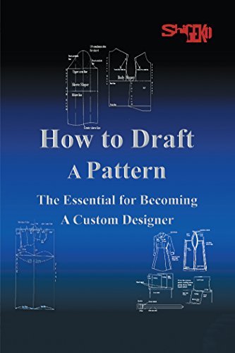 How to Draft a Pattern: The Essential Guide to Custom Design by Shigeko ...