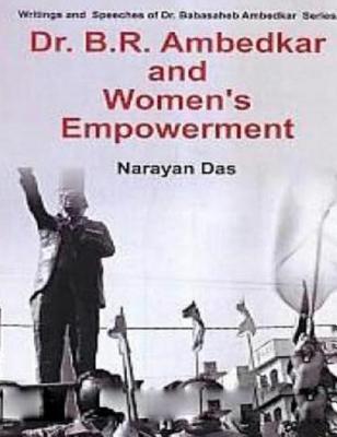 Dr. B.R. Ambedkar and Women's Empowerment by Narayan Das | Goodreads