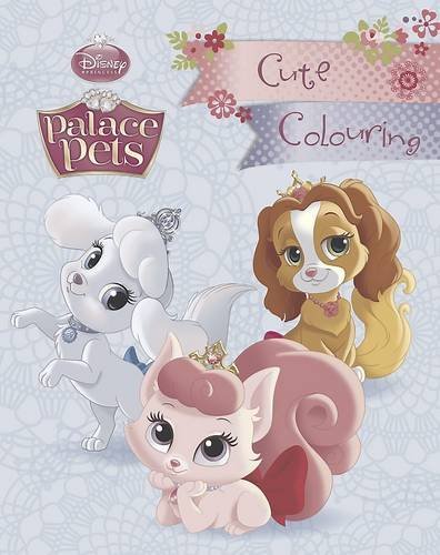 Disney Princess Palace Pets Cute Colouring book cover