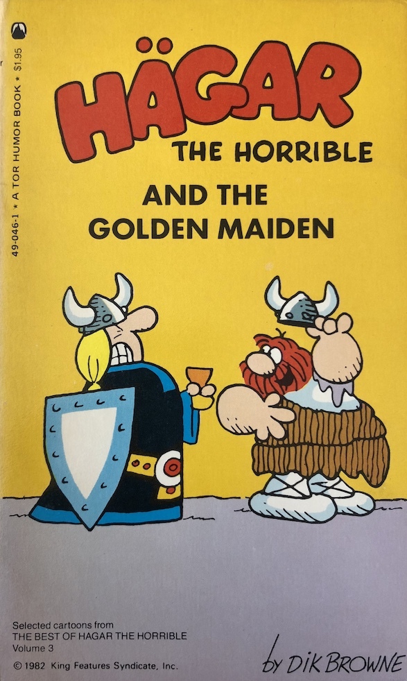 Hägar the Horrible and the Golden Maiden Volume III of the Best of