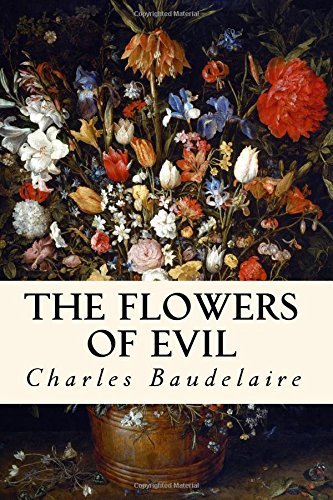 The Flowers of Evil by Charles Baudelaire | Goodreads