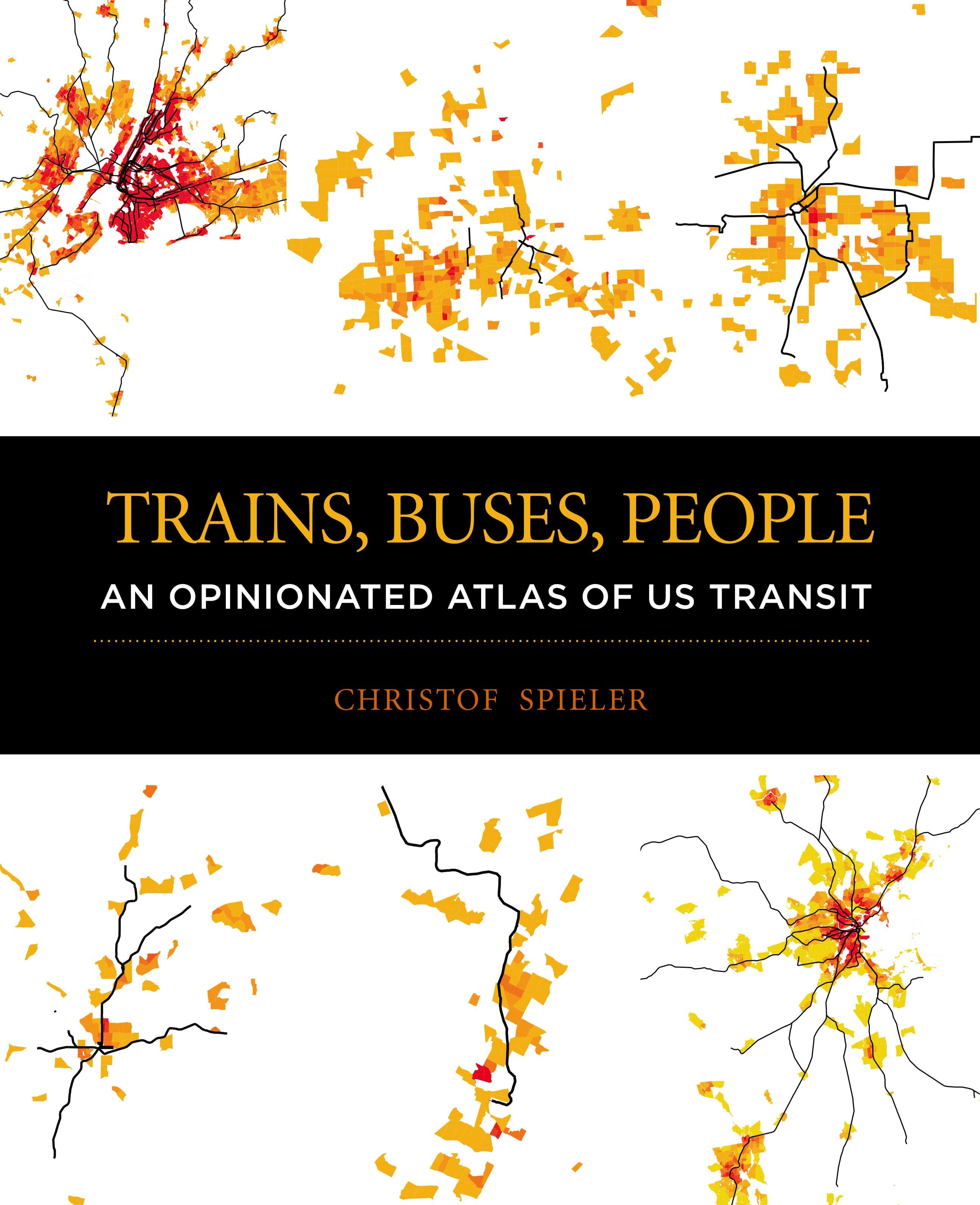 Trains, Buses, People: An Opinionated Atlas of US Transit