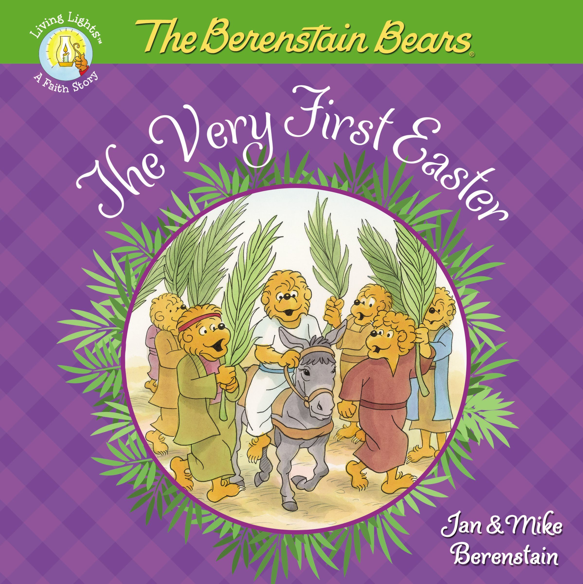 The Berenstain Bears The Very First Easter: An Easter And Springtime Book For Kids