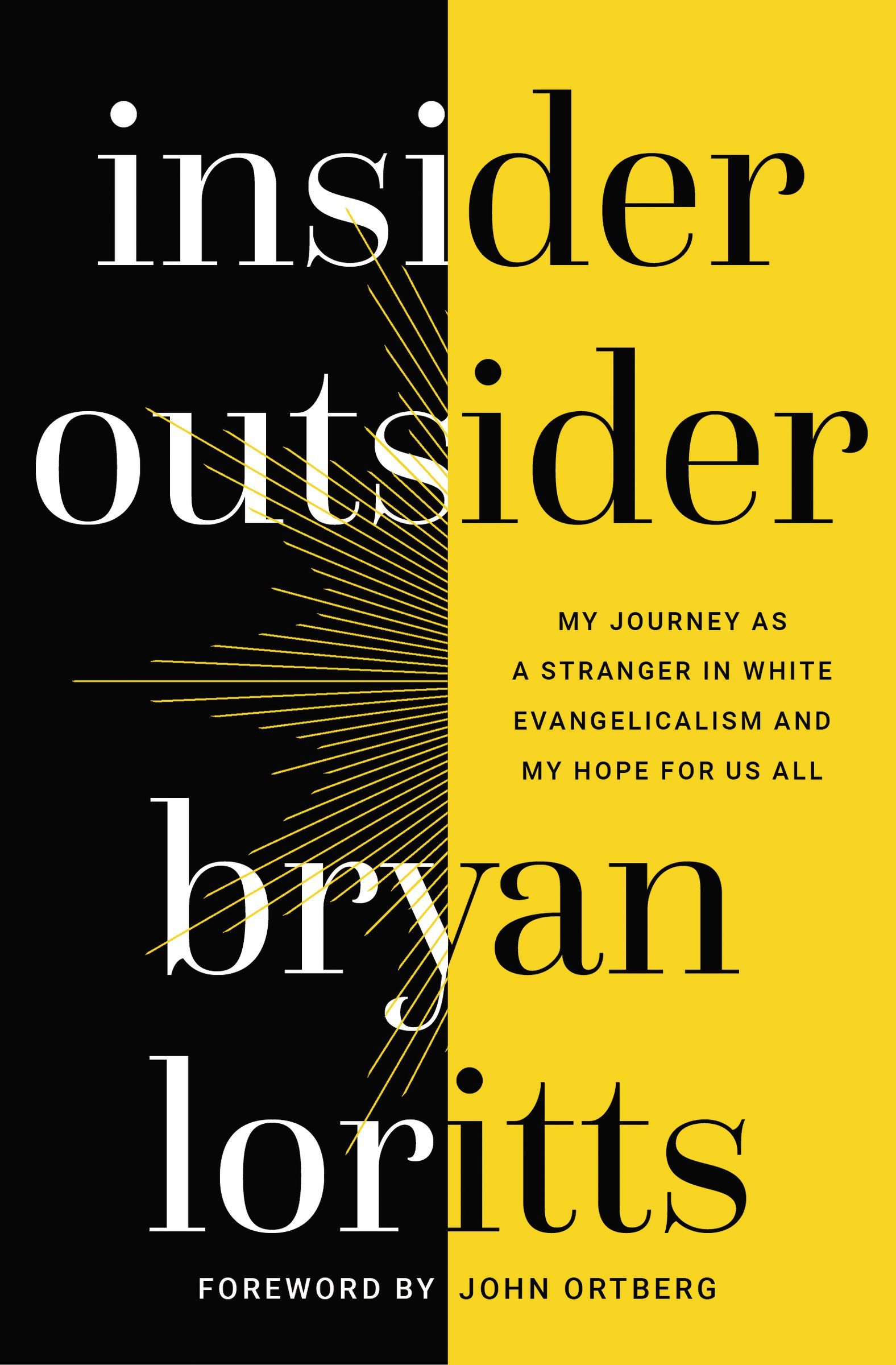Insider Outsider: My Journey as a Stranger in White Evangelicalism and My Hope for Us All