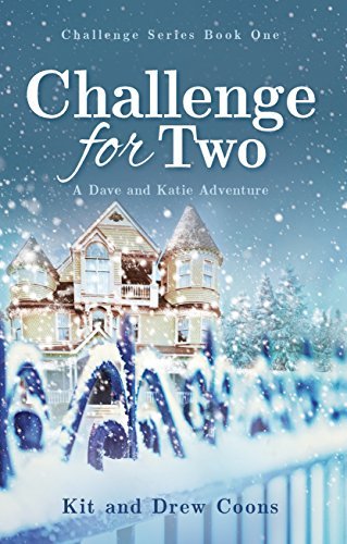 Challenge for Two: A Dave and Katie Adventure