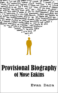 Provisional Biography of Mose Eakins