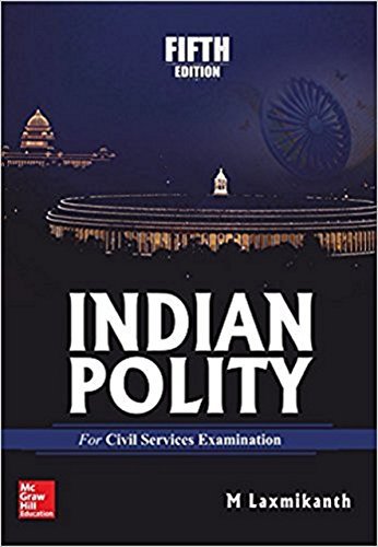 Indian Polity for Civil Services Examinations by M. Laxmikanth | Goodreads