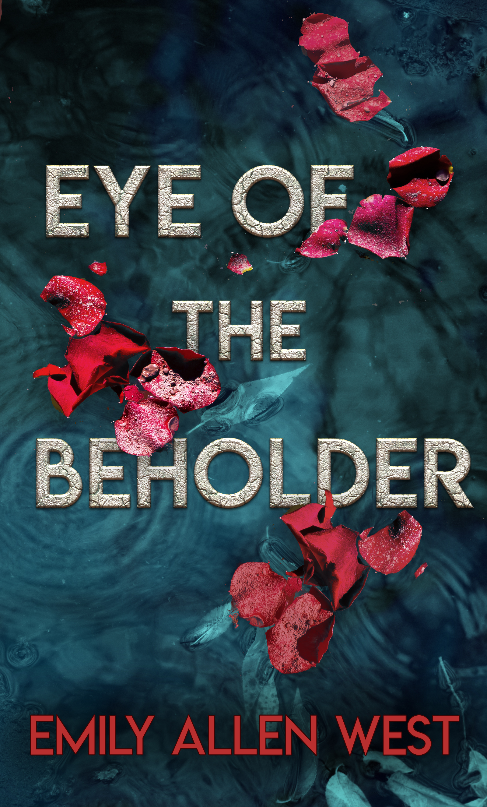 Eye of the Beholder by Emily Allen West | Goodreads