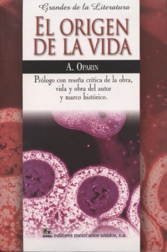 El Origen de la Vida by Aleksandr Oparin | Goodreads
