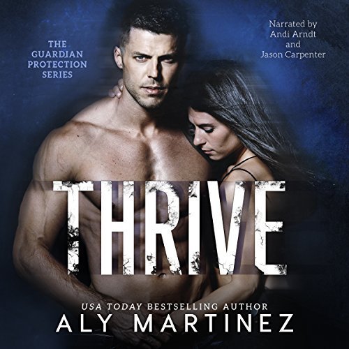 Thrive (Guardian Protection, #2)