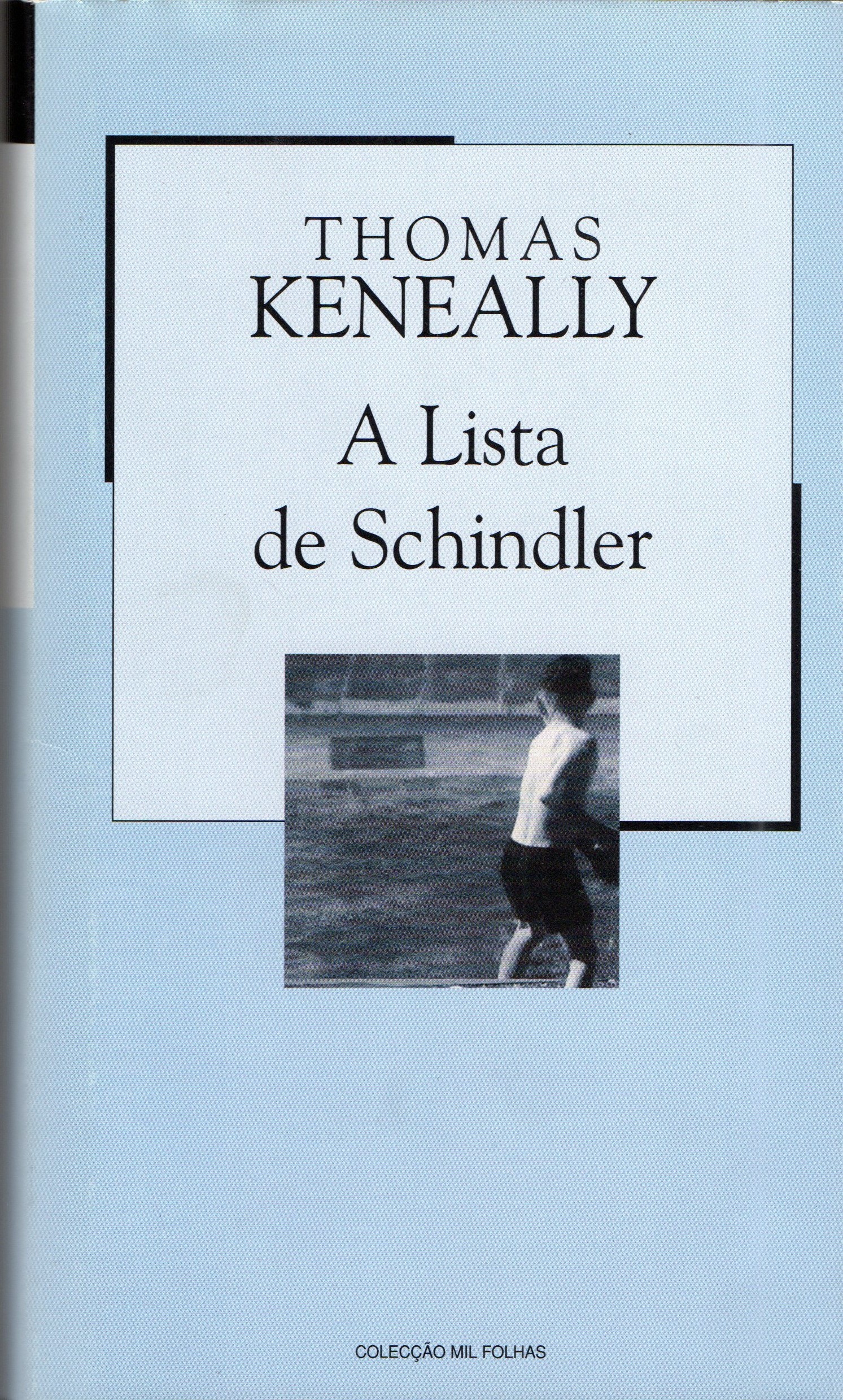 A Lista de Schindler (Colecção Mil Folhas, #64) by Thomas Keneally ...