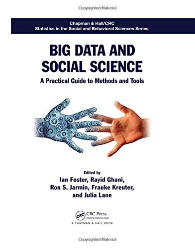 Big Data and Social Science: A Practical Guide to Methods and Tools by ...