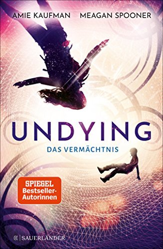 Das Vermächtnis (Undying, #1)