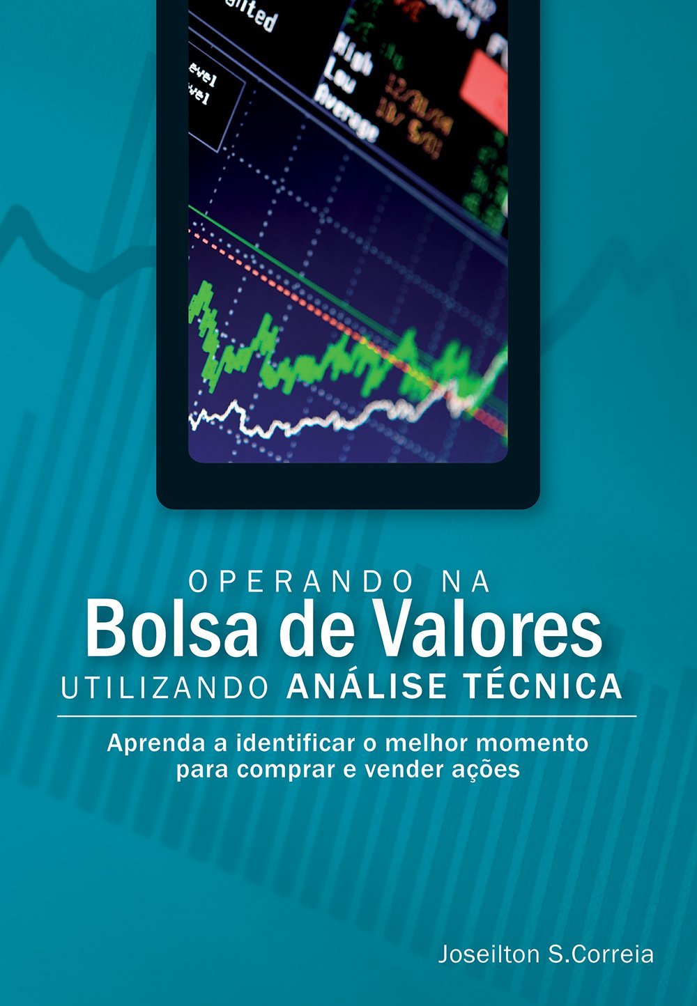 Operando Books Operando na Bolsa de Valores utilizando Análise Técnica by Joseilton S ...