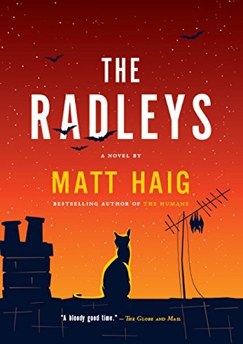 The Radleys: A Novel