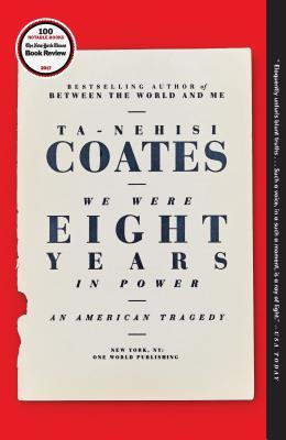 We Were Eight Years in Power: An American Tragedy