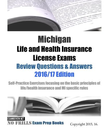 Michigan Life and Health Insurance License Exams Review Questions ...