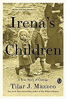 Irena's Children: The Extraordinary Story of the Woman Who Saved 2,500 Children from the Warsaw Ghetto cover