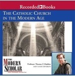 The Catholic Church in the Modern Age