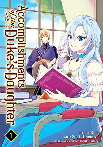 Accomplishments of the Duke's Daughter Vol. 1