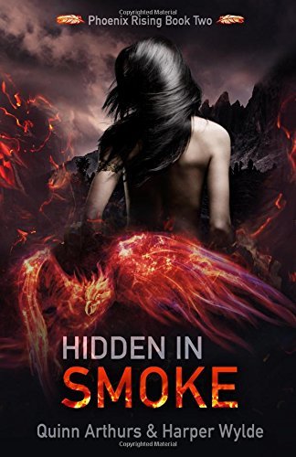 Hidden in Smoke (Phoenix Rising, #2)