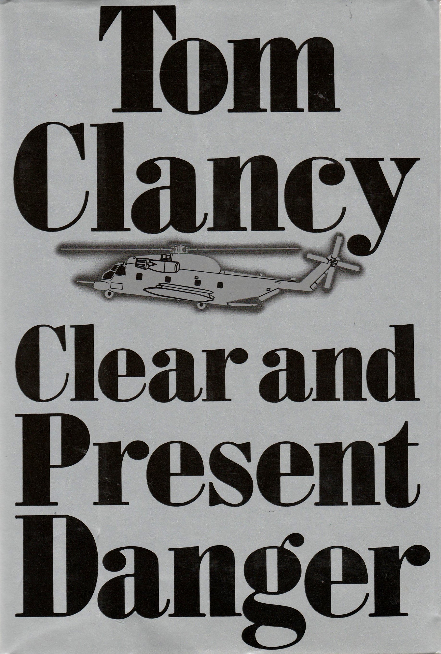 Clear And Present Danger Jack Ryan 5 By Tom Clancy Goodreads clear-and-present-danger-jack-ryan-5-by-tom-clancy-goodreads