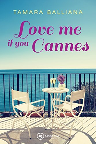 Love me if you Cannes book cover