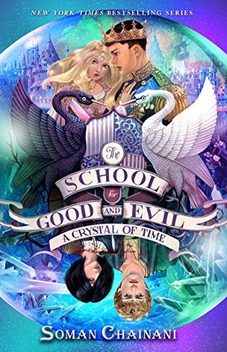 A Crystal of Time (The School for Good and Evil: The Camelot Years, #2)
