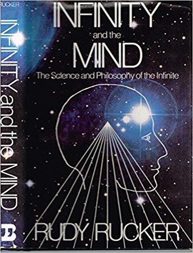 Rudy Rucker Infinity and the Mind by Rudy Rucker | Goodreads