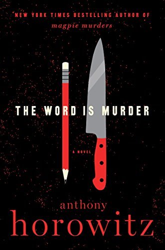 The Word is Murder (Hawthorne & Horowitz #1)