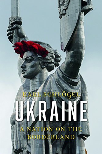 Ukraine: A Nation on the Borderland