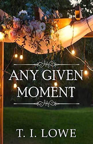Any Given Moment
