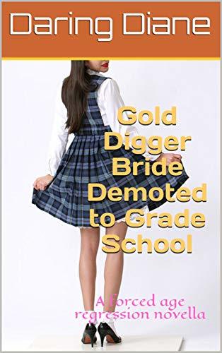 Gold Digger Bride Demoted to Grade School