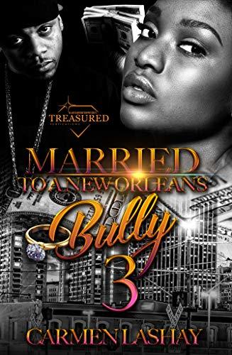 Married to a New Orleans Bully 3 book cover